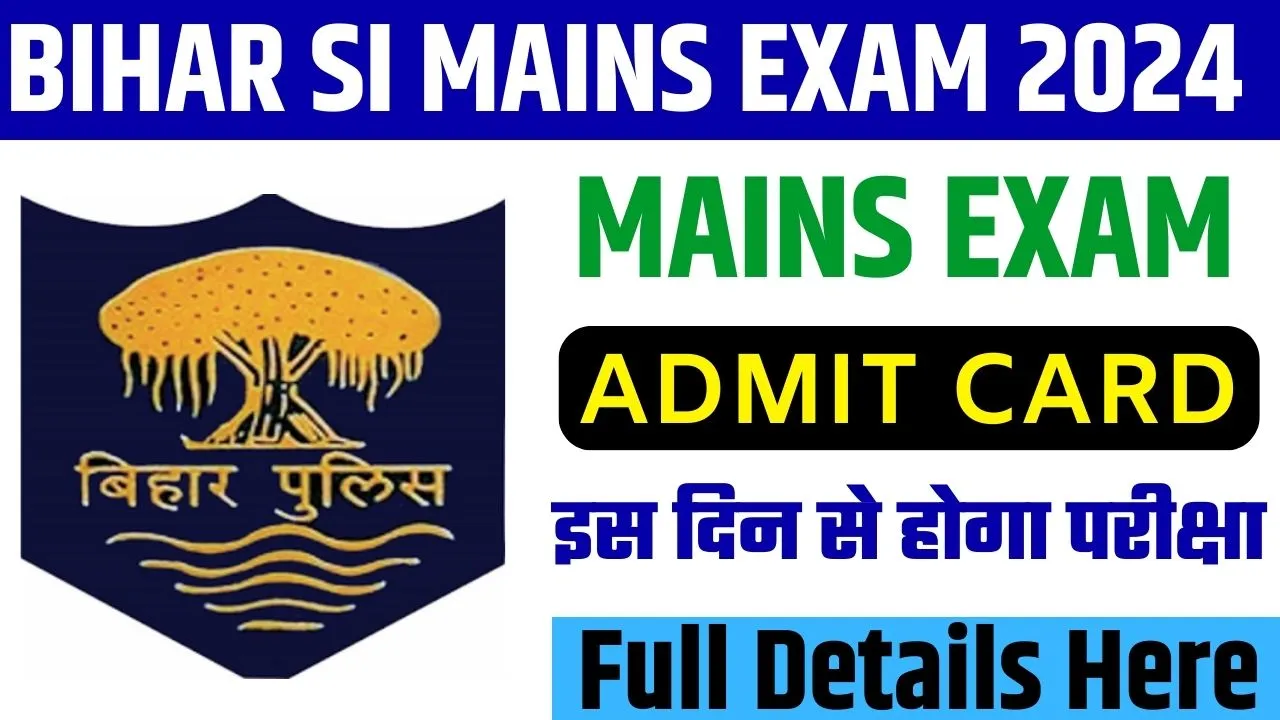 Bihar SI Mains Exam Date 2024
